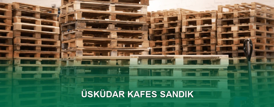 Üsküdar Kafes Sandık İmalatı